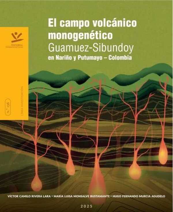 bw-el-campo-volcaacutenico-monogeneacutetico-guamuezsibundoy-en-narintildeo-y-putumayo-ndash-colombia-editorial-universidad-de-caldas-9789587596366