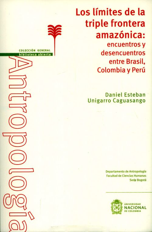 Los límites de la triple frontera amazónica encuentros y desencuentros entre Brasil Colombia y Perú