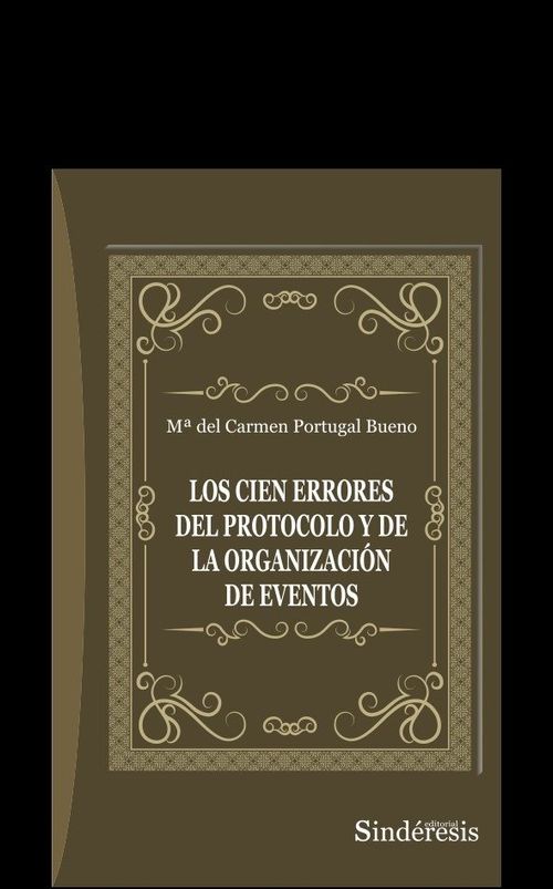 CIEN ERRORES DEL PROTOCOLO Y DE LA ORGANIZACION DE EVENTOS