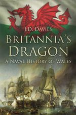 bw-the-naval-history-of-wales-the-history-press-9780752494104