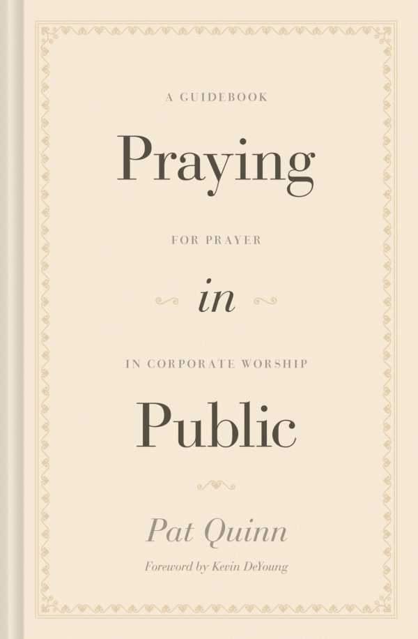 bw-praying-in-public-crossway-9781433572920