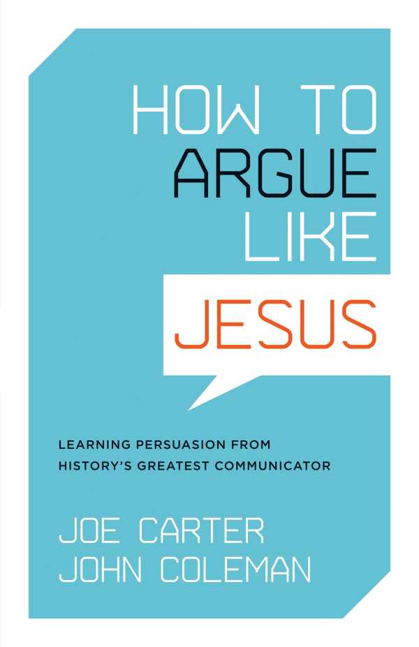 bw-how-to-argue-like-jesus-crossway-9781433518614