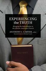 bw-experiencing-the-truth-crossway-9781433520181