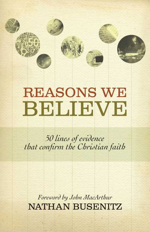 Reasons We Believe Foreword by John MacArthur