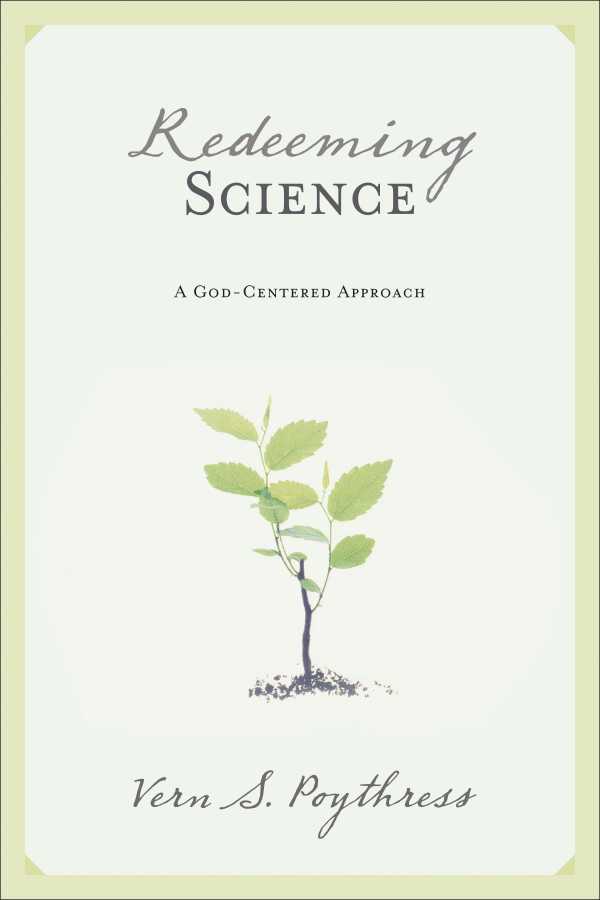 bw-redeeming-science-crossway-9781433518393