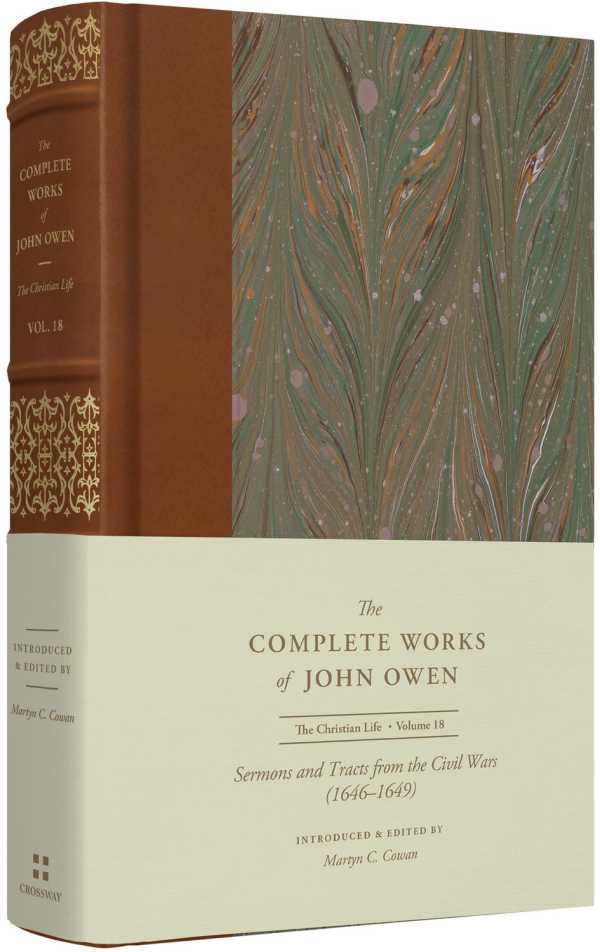 bw-sermons-and-tracts-from-the-civil-wars-1646ndash1649-volume-18-crossway-9781433586095