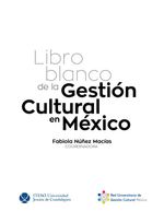 bw-libro-blanco-de-la-gestioacuten-cultural-en-meacutexico-iteso-9786078910854