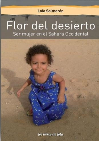 FLOR DEL DESIERTO SER MUJER EN EL SAHARA OCCIDENTAL