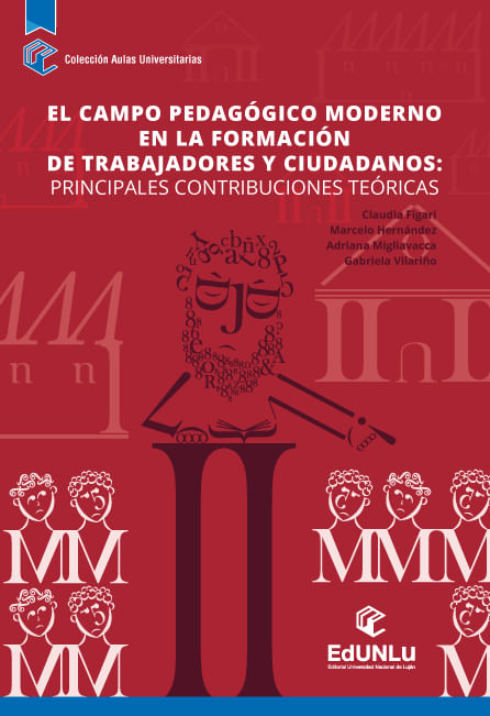El Campo Pedagogico Moderno En La Formacion De Trabajadores Y Ciudadanos Principales Contribuciones Teoricas