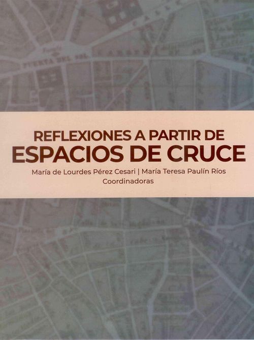 Reflexiones A Partir De Espacios De Cruce