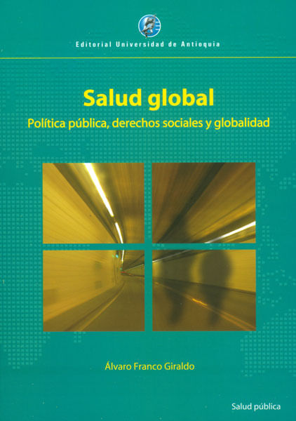 Salud global Política pública derechos sociales y globalidad