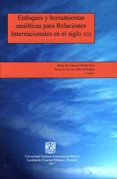 Enfoques y herramientas analíticas para Relaciones Internacionales en el siglo XXI