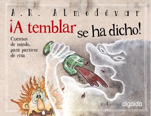 Mis favoritos A temblar se ha dicho