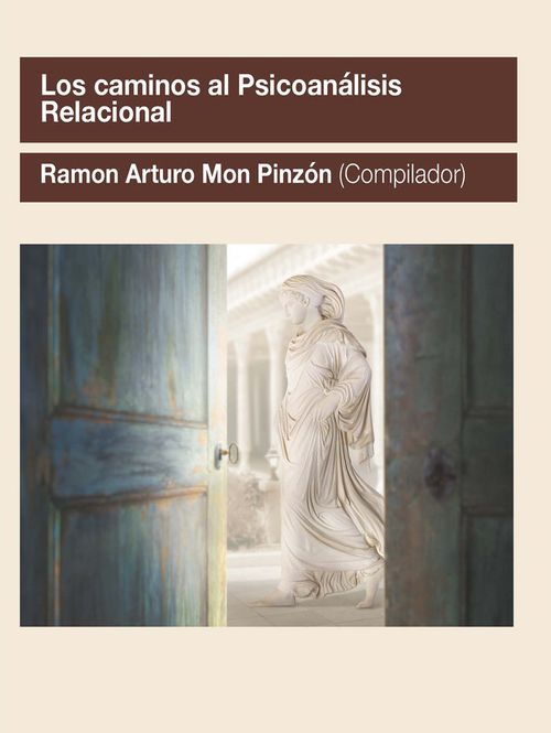 LOS CAMINOS AL PSICOANALISIS RELACIONAL