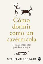bw-como-dormir-como-un-cavernicola-vr-editoras-9786076371718