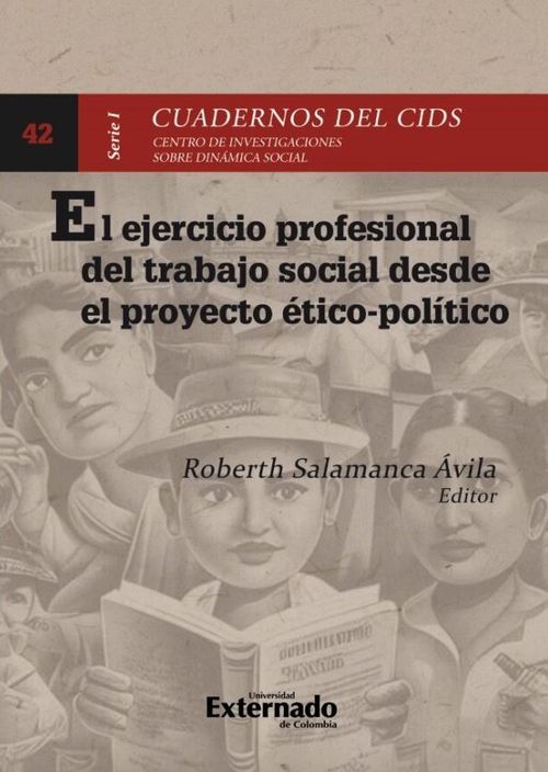 El ejercicio profesional del trabajo social desde el proyecto ético político