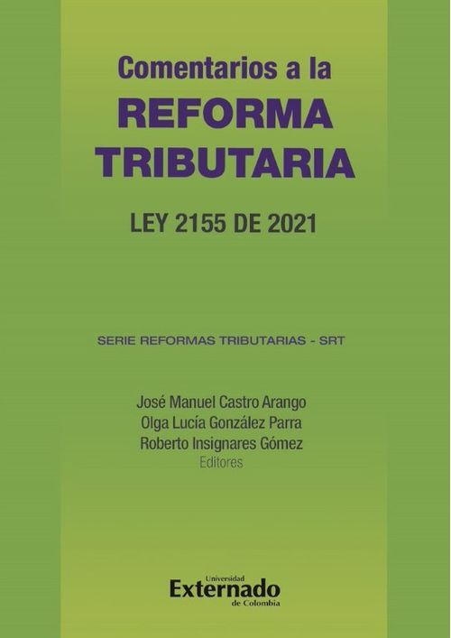Comentarios a la reforma tributaria ley 2155 de 2021