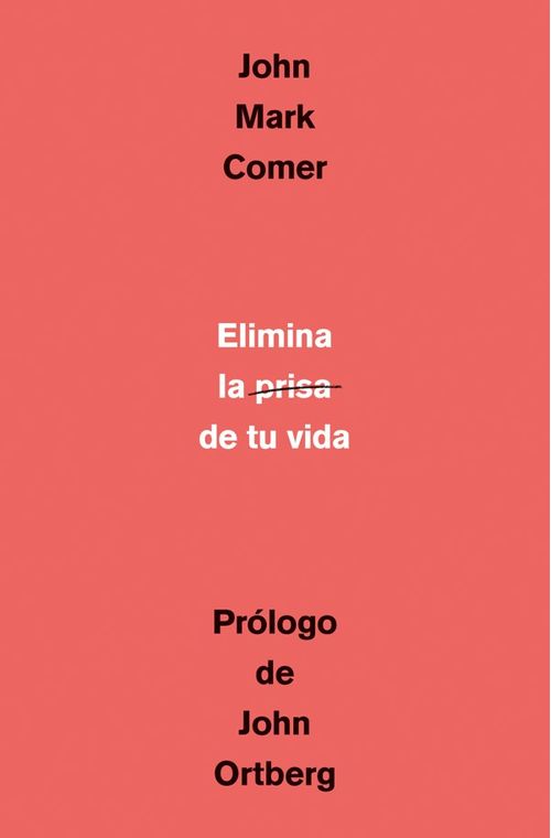 Elimina las prisas de tu vida