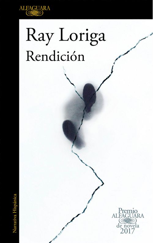 Rendicion Premio Alfaguara de novela 2017
