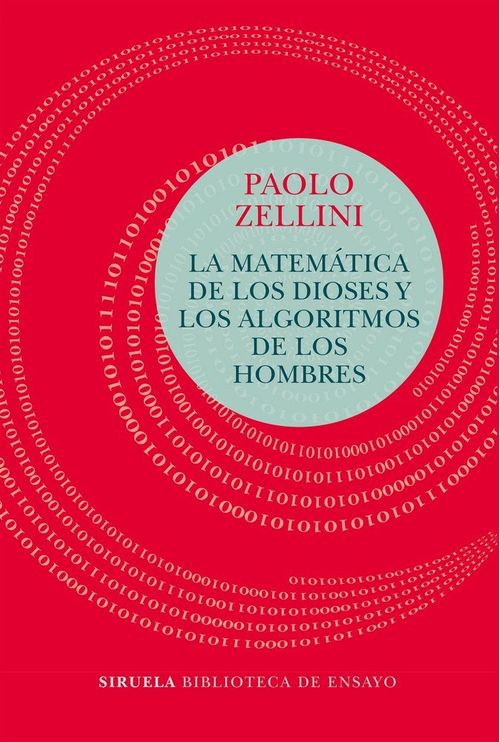 La matematica de los dioses y los algoritmos de los hombres