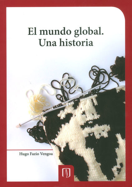 El mundo global Una historia