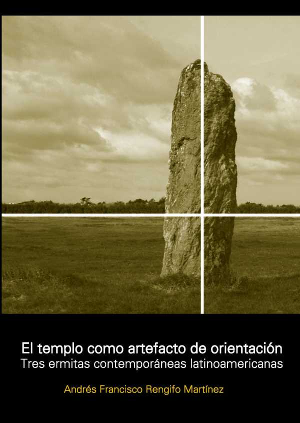 bw-el-templo-como-artefacto-de-orientacioacuten-tres-capillas-contemporaacuteneas-latinoamericanas-nobukodiseo-editorial-9781643607863