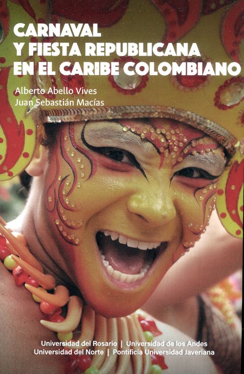 Carnaval y fiesta republicana en el Caribe colombiano