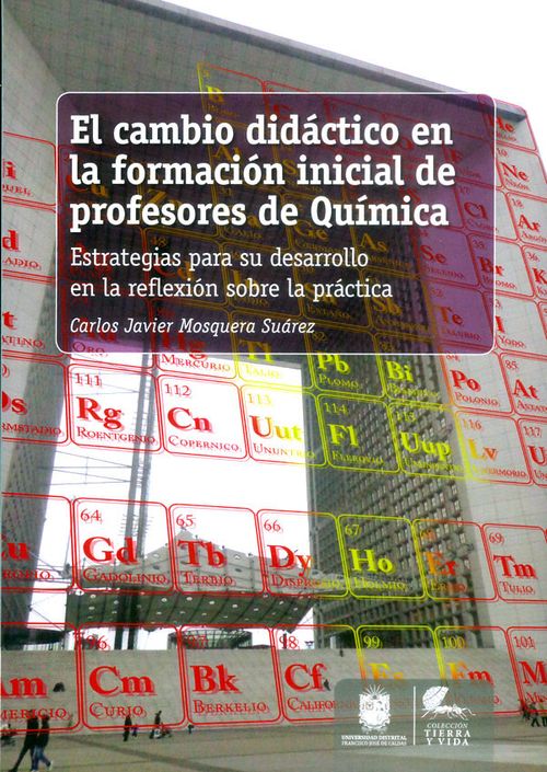 El cambio didáctico en la formación inicial de profesores de Química Estrategias para su desarrollo en la reflexión sobre la práctica