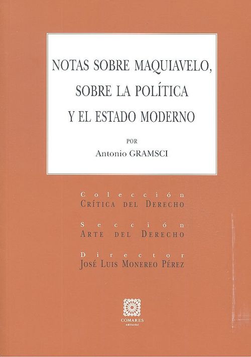 Notas sobre Maquiavelo sobre la politica y el estado moderno