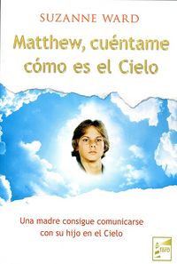 Matthew cuentame como es el cielo
