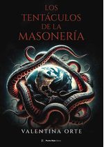 Los tentaculos de la Masoneria