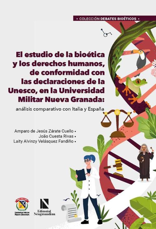 El estudio de la bio?tica y los derechos humanos de conformidad con las declaraciones de la Unesco en la Universidad Militar Nueva Granada