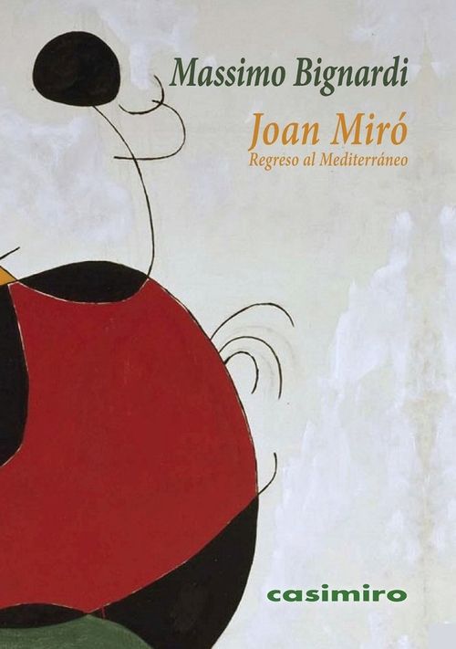 JOAN MIRO REGRESO AL MEDITERRANEO