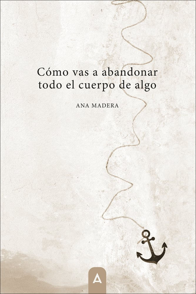 Como vas a abandonar todo el cuerpo de algo