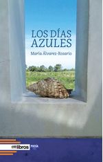 Los dias azules