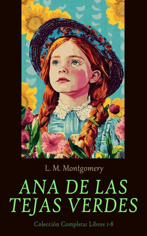 Ana de las Tejas Verdes Colección Completa Libros 18