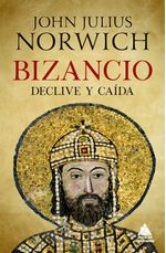 BIZANCIO DECLIVE Y CAIDA