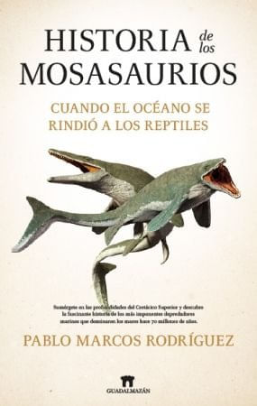HISTORIA DE LOS MOSASAURIOS