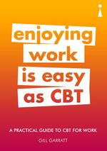 bw-a-practical-guide-to-cbt-for-work-a-practical-guide-to-cbt-for-work-icon-books-9781848314351