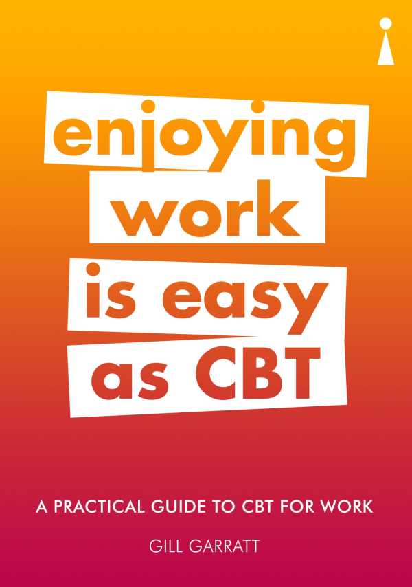 bw-a-practical-guide-to-cbt-for-work-a-practical-guide-to-cbt-for-work-icon-books-9781848314351