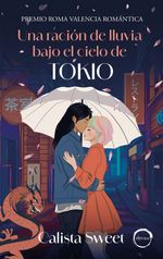 UNA RACION DE LLUVIA BAJO EL CIELO DE TOKIO