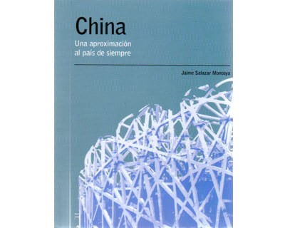 China Una aproximación al país de siempre