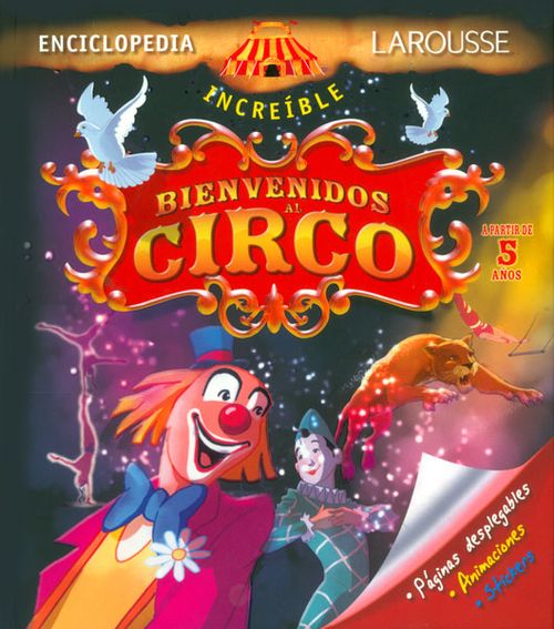 Enciclopedia Larousse Bienvenidos al circo
