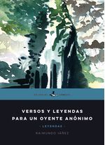 Versos y leyendas para un oyente anonimo