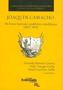 Joaquín Camacho de lector ilustrado a publicista republicano 18071815