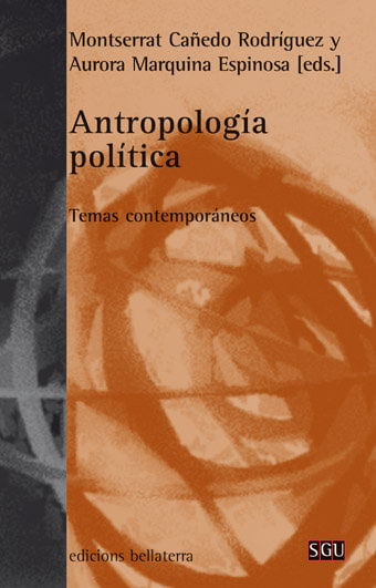 ANTROPOLOGIA POLITICA Temas contemporaneos