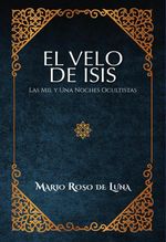El Velo de Isis Las Mil y Una Noches Ocultistas
