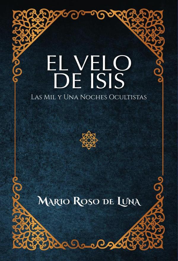 El Velo de Isis Las Mil y Una Noches Ocultistas