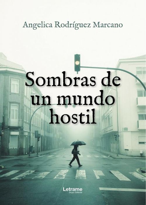 Sombras de un mundo hostil