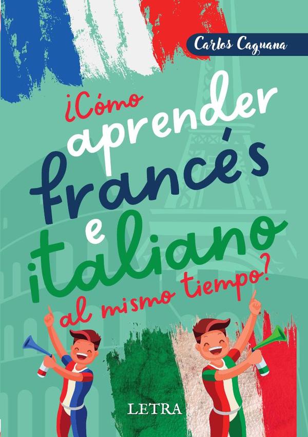 Como aprender frances e italiano al mismo tiempo